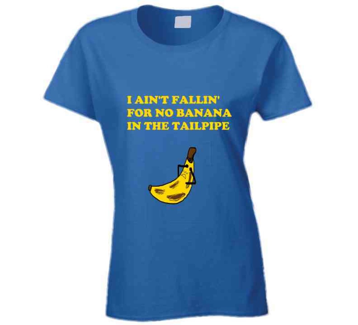 I Ain't Falling For No Banana In The Tailpipe Axel Foley Etsy