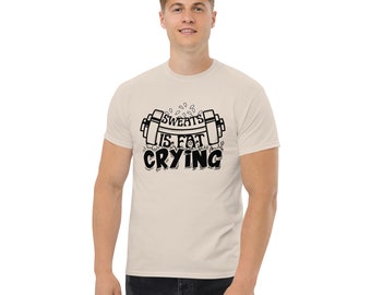 Sweats Are Fat Crying Shirt: Funny Gym Workout T-Shirt