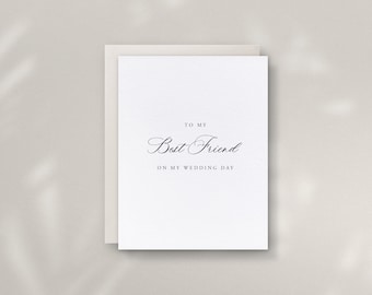 To My Best Friend On My Wedding Day, Intimate Day Of Wedding Cards