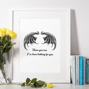 There You Are - ACOTAR - Digital Art Print - Feyre and Rhysand - Book Quote - Gift for Readers
