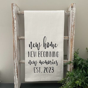 2023 New Home New Beginning New Memories Tea Towel