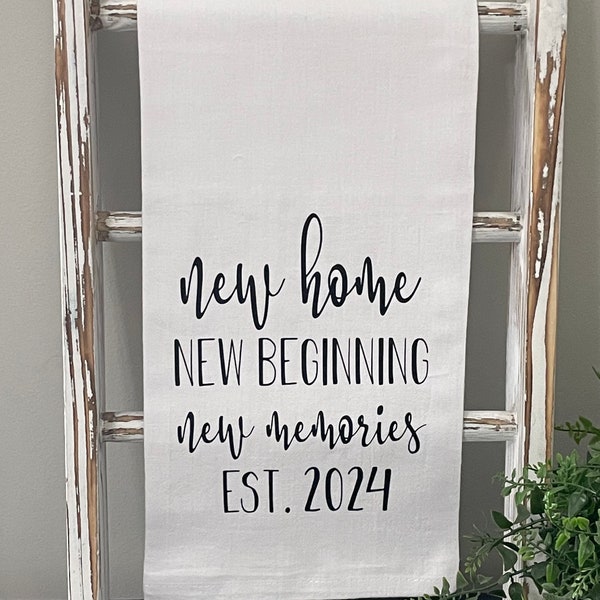 2024 New Home New Beginning New Memories Tea Towel