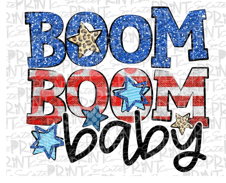 Patriotic Ready to Press 4th of July Boom Boom Baby Stars and Stripes Krafty Korner Supplies Fourth of July