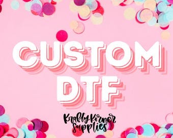 Custom DTF Gang Sheet, DTF Transfers, Direct to Film Transfer, Personalized Heat Print, Bulk DTF Sheet,  Full Color Heat Transfers