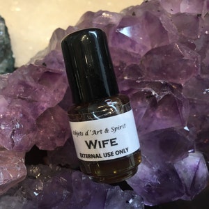WIFE OIL-Handblended on Full/New Moon - Herbal Oil - Handcrafted - All Natural - Spell - Wicca - Hoodoo - Magic
