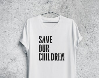 Save Our Children Unisex T-Shirt, End Human Trafficking Shirt, #saveourchildren, Human Trafficking Awareness Tee, Mens/Womens Shirt