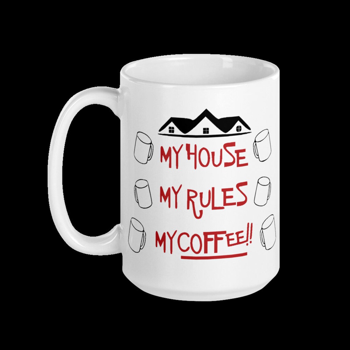 My House My Rules My Coffee Mug Knives Out Mug Ceramic Mug Coffee Mug