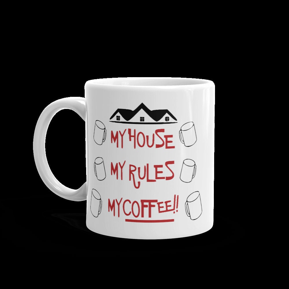 My House My Rules My Coffee Mug Knives Out Mug Ceramic Mug Coffee Mug