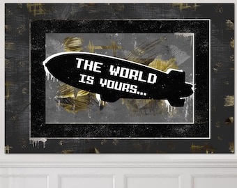 The world is yours Sign Canvas Art Kids Room Decor Boy Scarface Wall Decor Travel Posters Nursery Wall Decor Adventure Nursery Room Decor