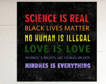 Science Is Real Sign Print On Canvas Black Lives Matter Lawn Sign Social Justice Kindness Is Everything Sign Rainbow Colors Art Wall Decor