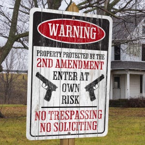 2nd Amendment Property Warning Sign: No Trespassing, No Soliciting