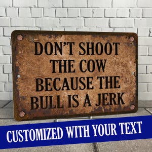 Custom Rusty Design Metal Sign, customized with your text, indoor or outdoor with UV protection