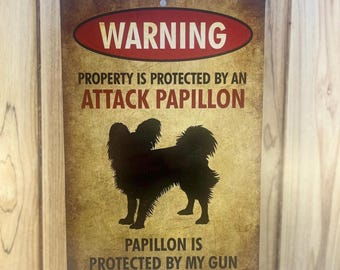 Papillion Papillon Dogs 101 Humorous Papillon Guard Dog