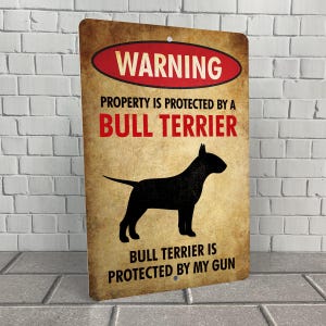 Bull Terrier Warning Sign: Property Protected, Weatherproof Metal