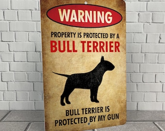 Bull Terrier Warning Sign: Property Protected, Weatherproof Metal