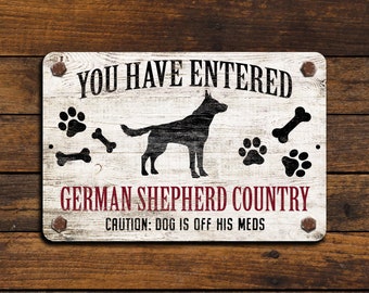 German Shepherd Country Funny Metal Sign