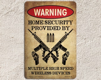 Home Security Provided by Multiple Wireless Devices Funny Metal Sign