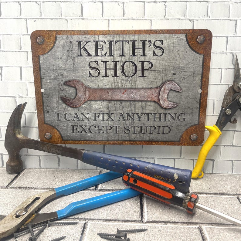 Personalize with Name on top line
Shop Version of Sign
Printed Aluminum Sign