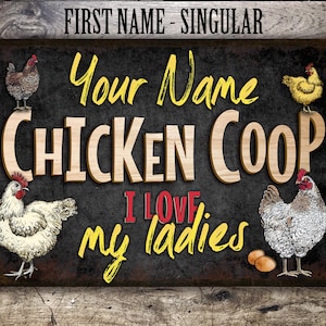 Personalized Chicken Coop Sign, We Love Our Ladies, Black Vintage Hen House Decor