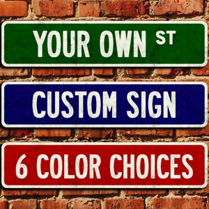 Street Sign Custom Color, Distressed Finish, Personalized Name Plate, 6 Color Choices