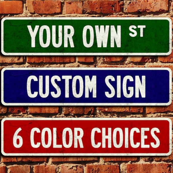 Street Sign Custom Color, Distressed Finish, Personalized Name Plate, 6 Color Choices
