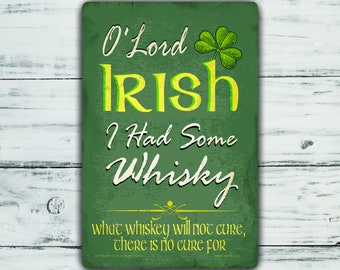 Irish Whisky Funny Metal Sign | St. Patrick's Day Decor