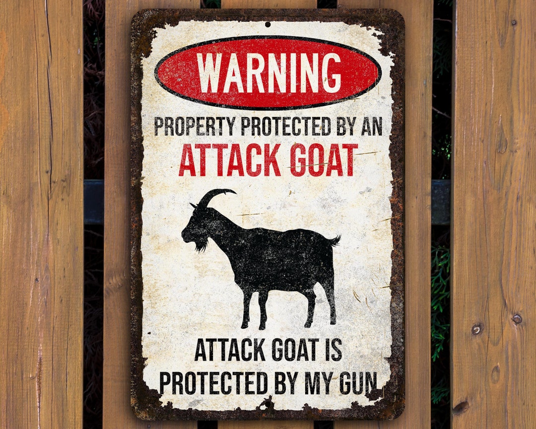 Goat Sign Property Protected by a Goat Funny Goat Decor Etsy