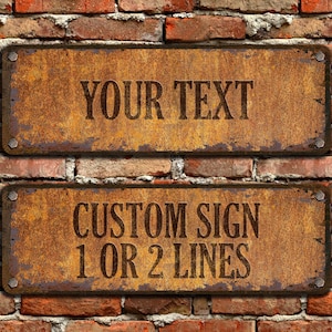 Custom Rusty Vintage-Style Aluminum Sign with Weathered Appearance