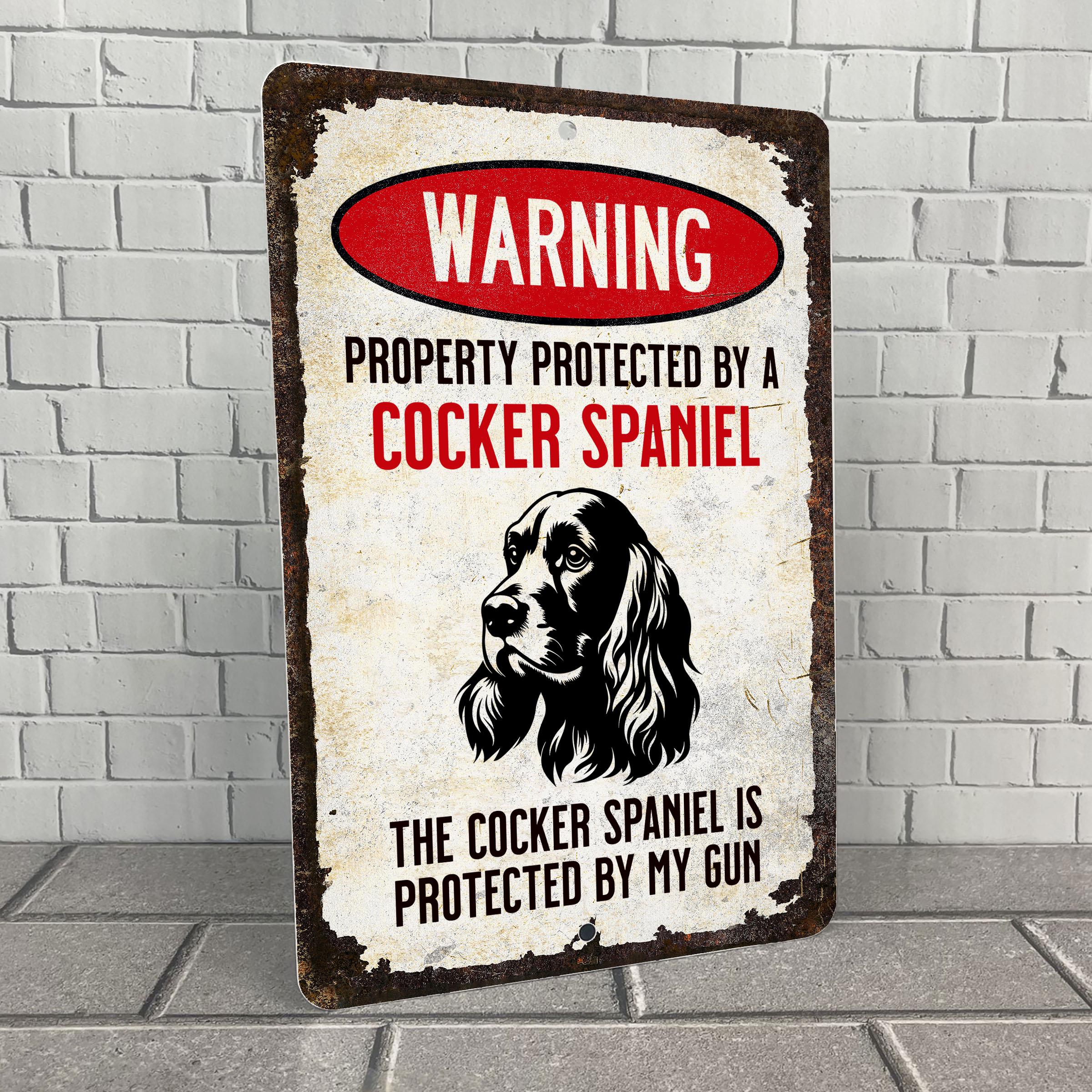 Cocker Spaniel Warning Sign: Property Protected by Attack Dog, Gun ...