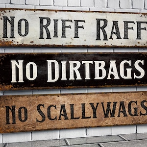 No Riff Raff Sign, Bar Decor, Man Cave Sign, Front Porch Metal Sign