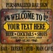 Custom Vintage Style Metal Bar Sign 