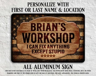 Custom Garage Sign, Personalized Workshop Sign, Rustic American Flag, Can't Fix Stupid