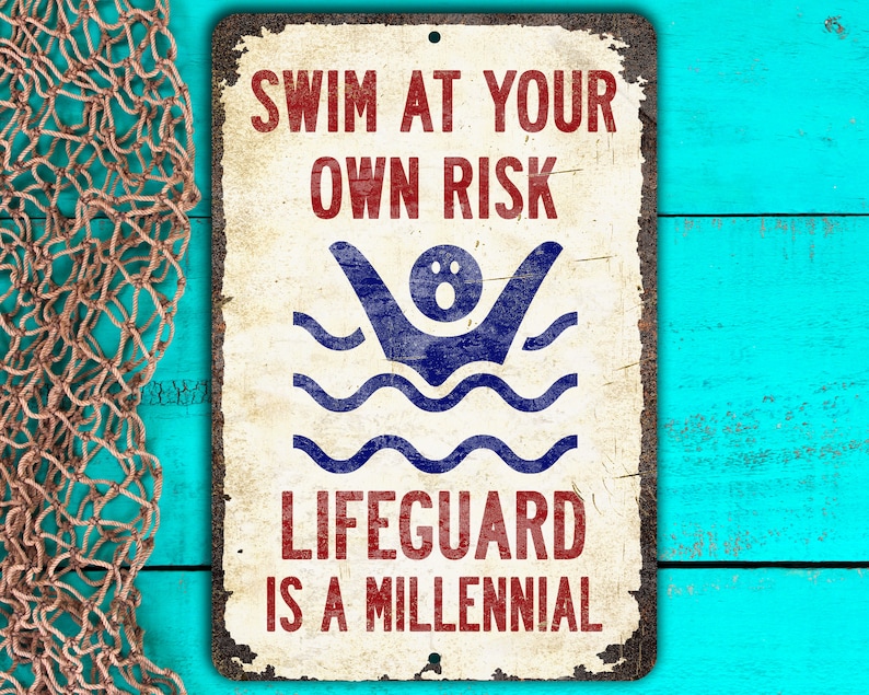 Funny Pool Sign Lifeguard is Drunk Swim at Your Own Risk Funny Metal Pool Sign Millennial