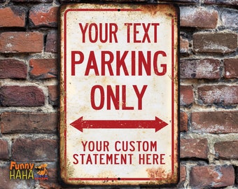 Custom Distressed Metal Parking Sign