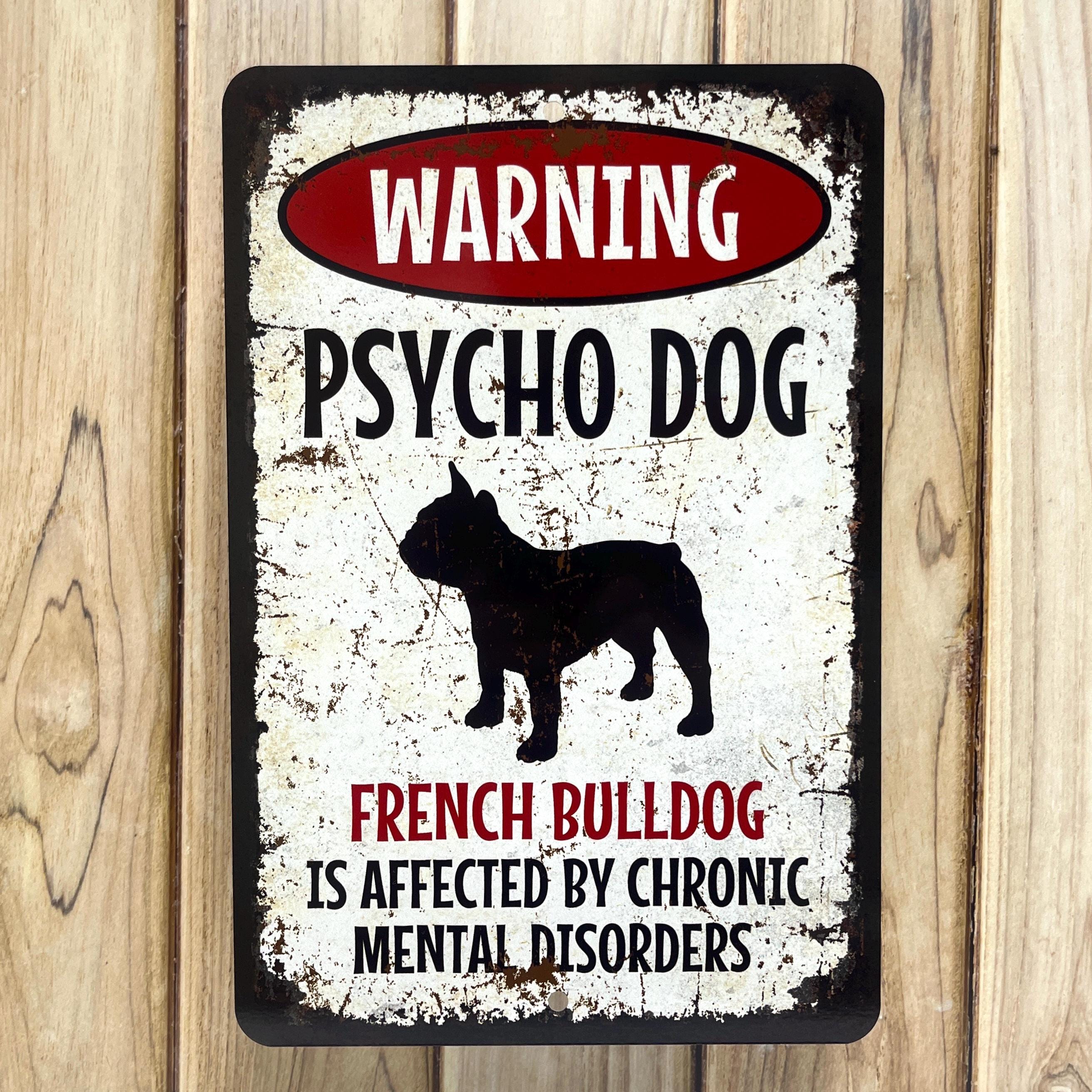 Psycho Sign Psycho Dog Sign: Funny Personalized Metal Breed Sign - Etsy