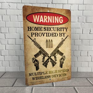 Home Security Provided by Multiple Wireless Devices Funny Metal Sign
