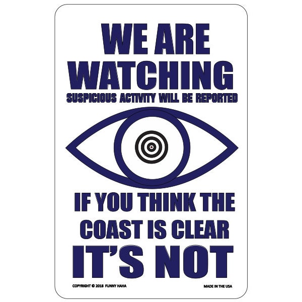 Watching You! Funny Metal Sign | Home Security Sign