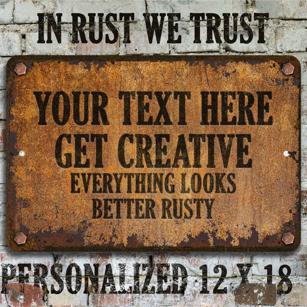 Custom Rusty Edge Appearance Metal Sign - Your Text