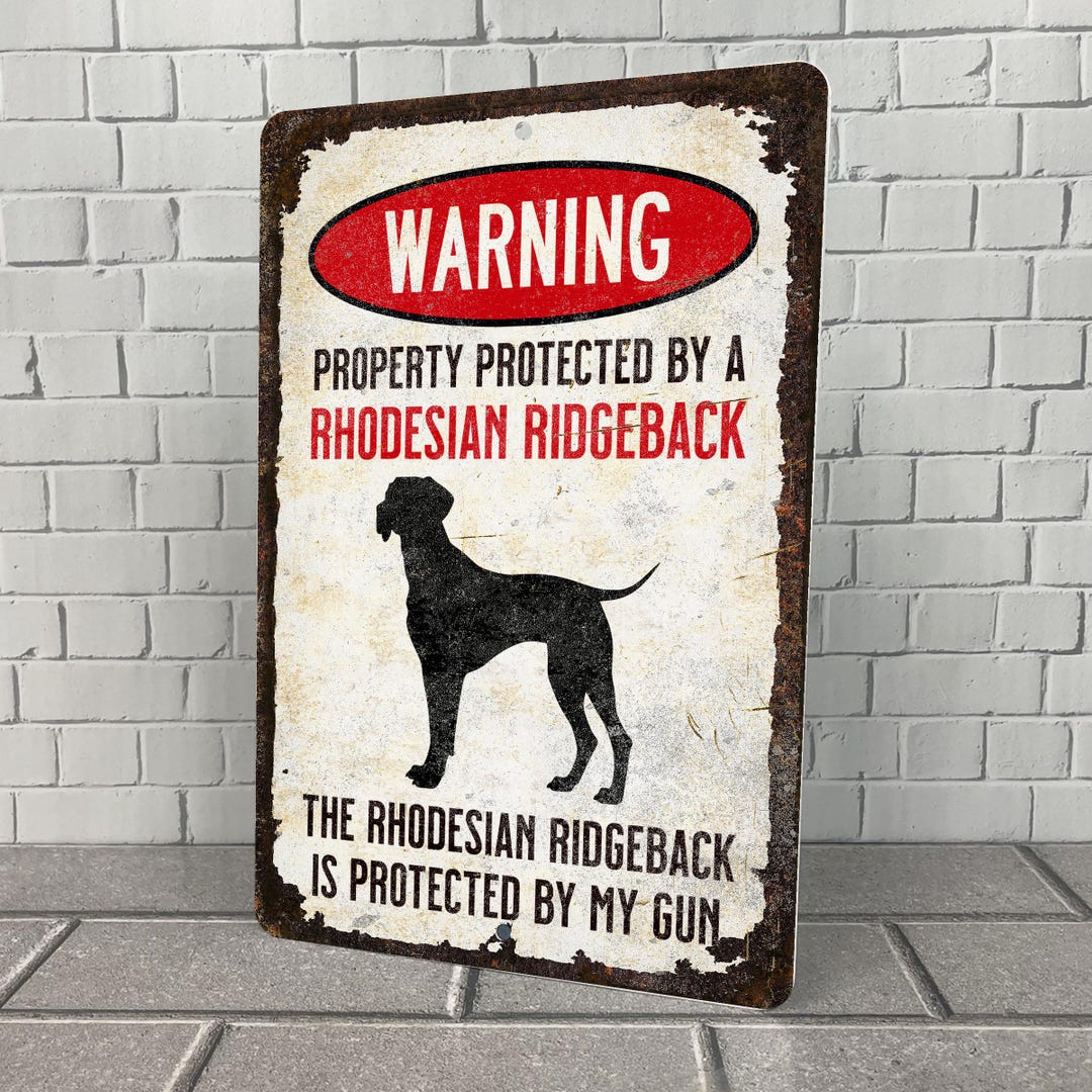 Rhodesian Ridgeback Sign Rhodesian Ridgeback Warning Sign: Property Protected Metal Decor - Etsy