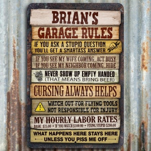 Funny Personalized Garage or Workshop Rules Sign, All Aluminum with vintage wood design