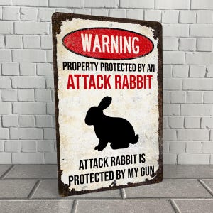 Attack Rabbit Sign | Property Protected by a Rabbit | Funny Rabbit Decor | Rabbit Lovers Gift