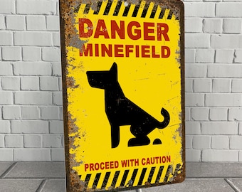 Funny Dog Poop Metal Sign: Rustic Danger Minefield Decor