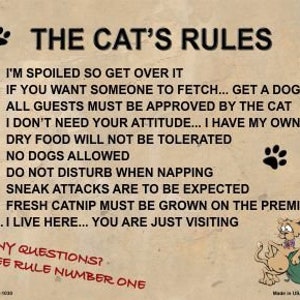 THE CAT'S RULES NOVELTY METAL PARKING SIGN THE CAT'S RULES NOVELTY METAL PARKING SIGN
