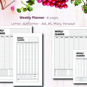 May include: Four black and white printable weekly planner pages with the text "Weekly Planner" at the top of each page. The pages are designed for letter, half letter, A4, A5, micro, and personal sizes.