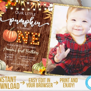 May include: A printable invitation for a first birthday party with a fall theme. The invitation features a pumpkin, fall leaves, and the words "Our Little Pumpkin is Turning One".