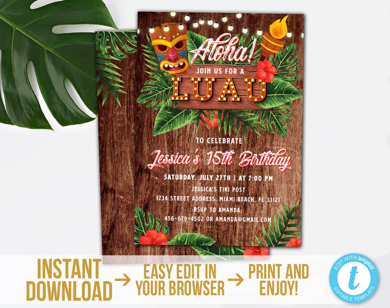 May include: A Luau party invitation with a wooden background, featuring tropical leaves, flowers, and a tiki mask. The invitation text reads "Aloha! Join us for a Luau" and includes event details for Jessica's 15th birthday.
