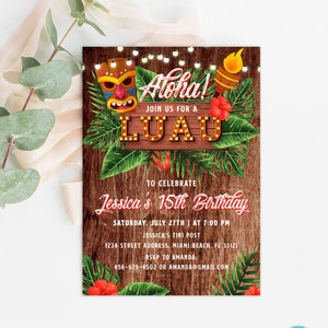 May include: A tropical-themed invitation with the text "Aloha! Join us for a Luau" in a decorative font. The invitation features a tiki mask, torch, and tropical foliage against a wood-grain background. It announces a 15th birthday party.