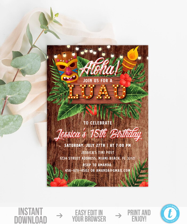 May include: A tropical-themed invitation with the text "Aloha! Join us for a Luau" in a decorative font. The invitation features a tiki mask, torch, and tropical foliage against a wood-grain background. It announces a 15th birthday party.