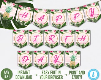 May include: Pink and green printable banner with the words "Happy Birthday" in pink letters with gold glitter accents. The banner features a tropical theme with pineapples and palm leaves.