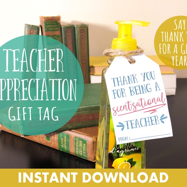 Scentsational Teacher Gift Tag, Instant Download,  End of Year Gift, Last Day of School, DIY Teacher Gift Idea, Scent-sational Printable Tag